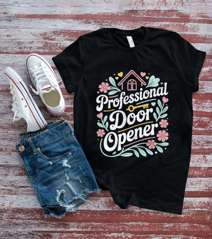 Professional Door Opener Floral And Leaf Home Key Cute Hearts T-Shirt