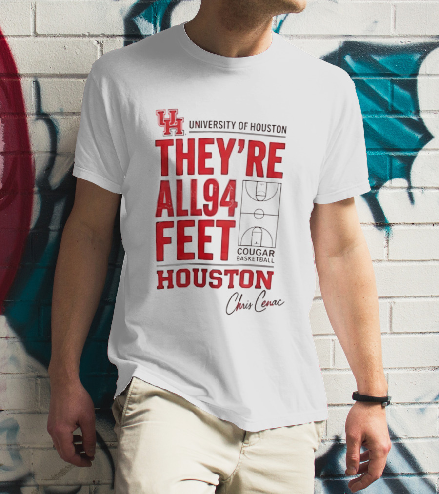 Cougar Basketball They’re All 94 Feet Houston Chris Cenac T-Shirt