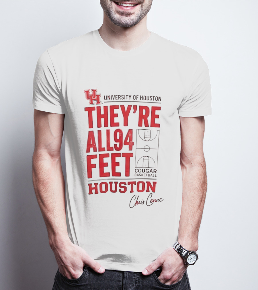 Cougar Basketball They’re All 94 Feet Houston Chris Cenac T-Shirt