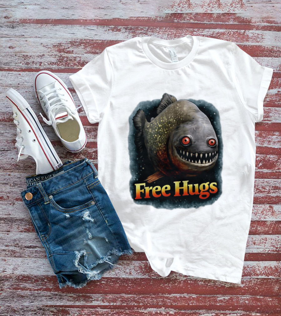 Piranha Free Hugs Creepy Fish Joke T-Shirt