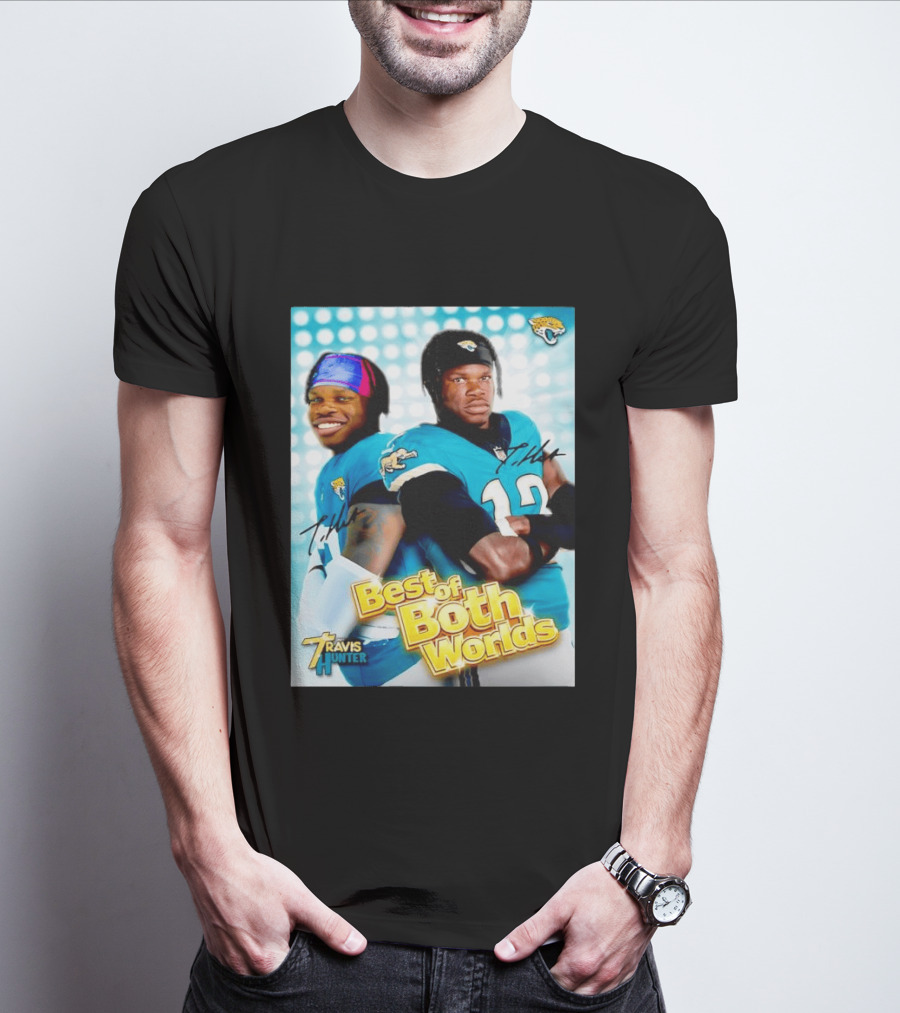 Best Of Both Worlds Travis Hunter Jacksonville Jaguars Football T-Shirt