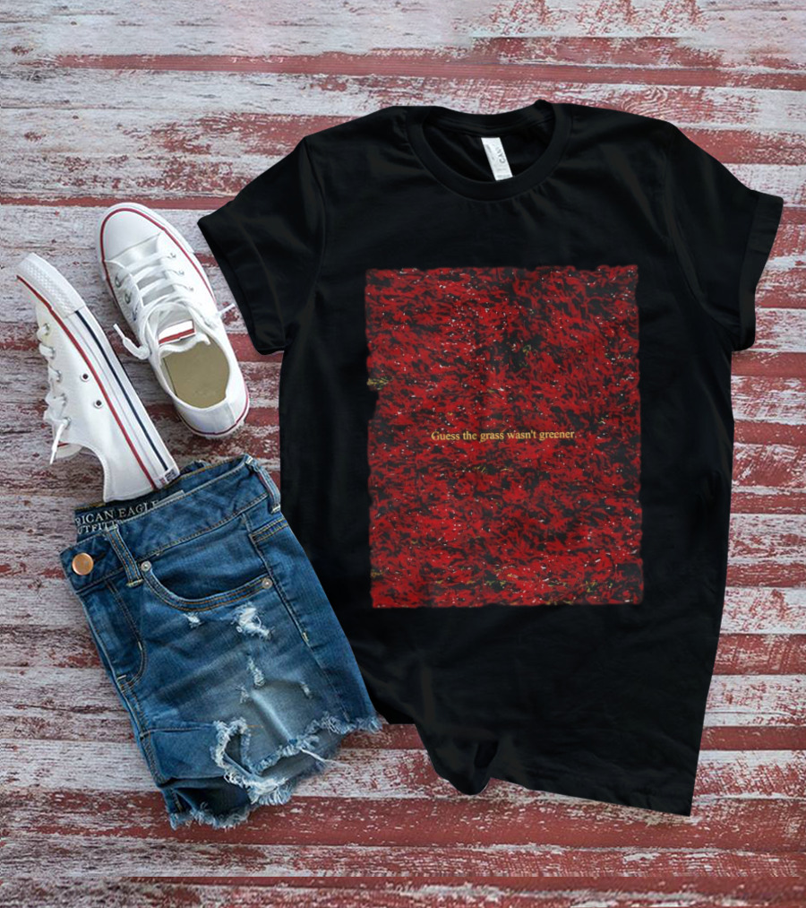 Guess The Grass Wasn't Greener Red And Black Texture T-Shirt