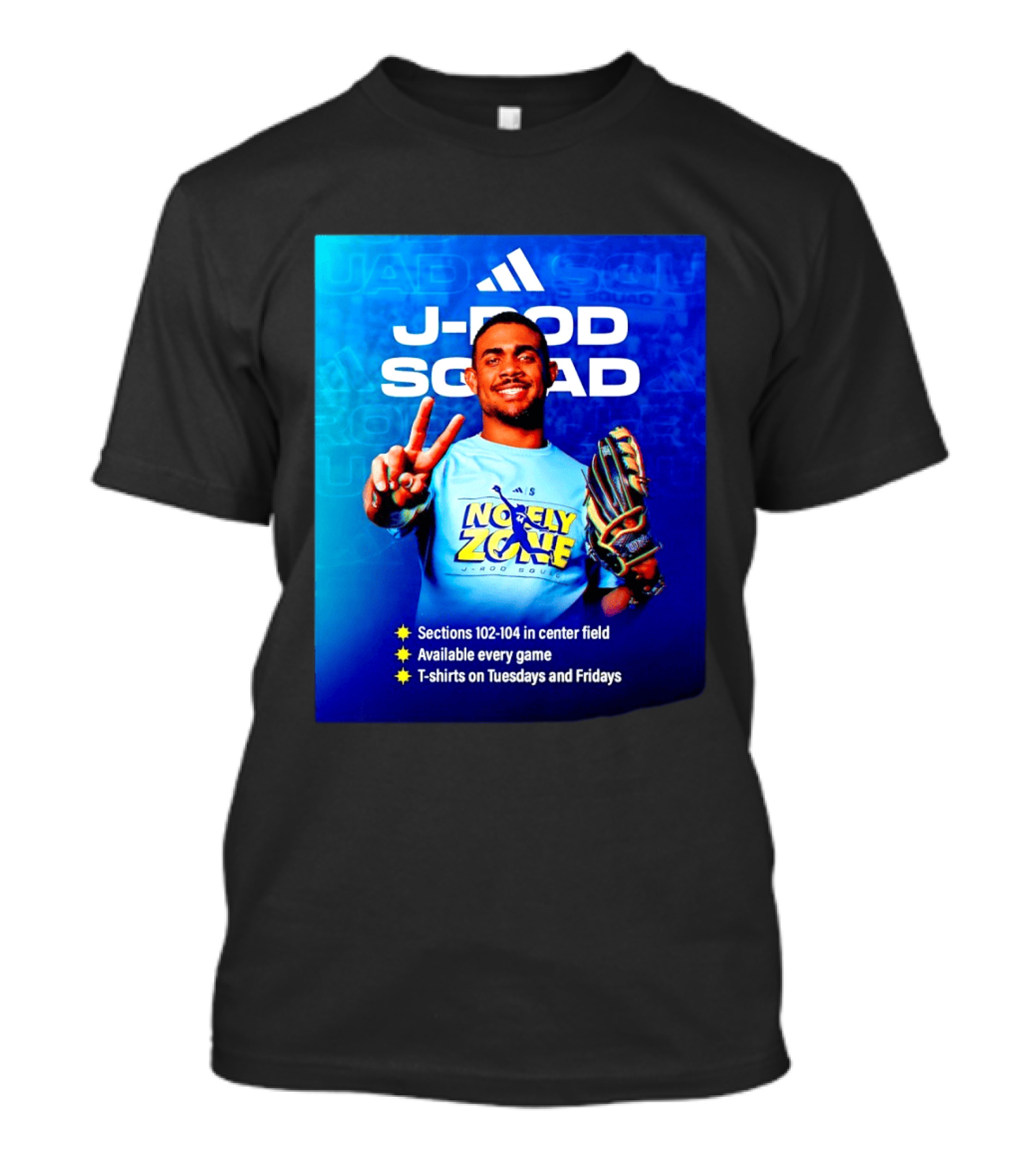 Sections 102 104 Center Field J Rod Squad No Fly Zone Available Every Game Tuesdays Fridays T-Shirt