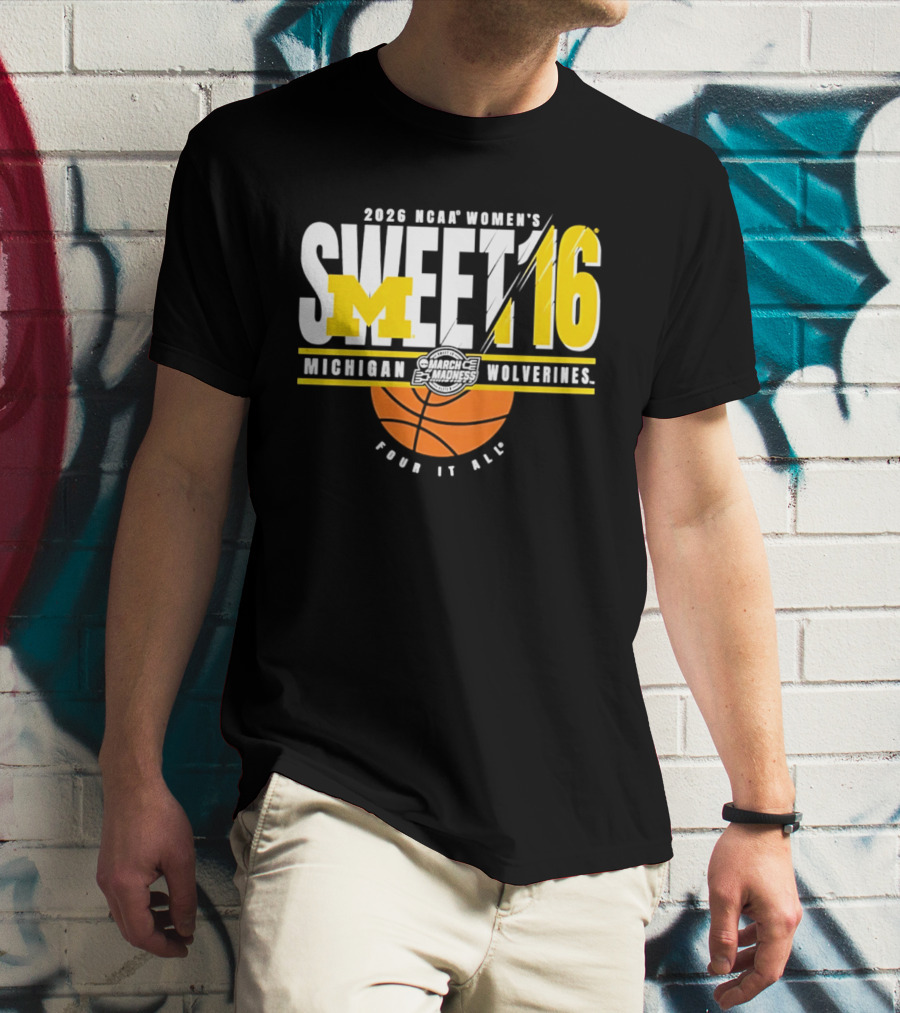 2026 NCAA Women's Sweet 16 Michigan Wolverines Tour It All T-Shirt