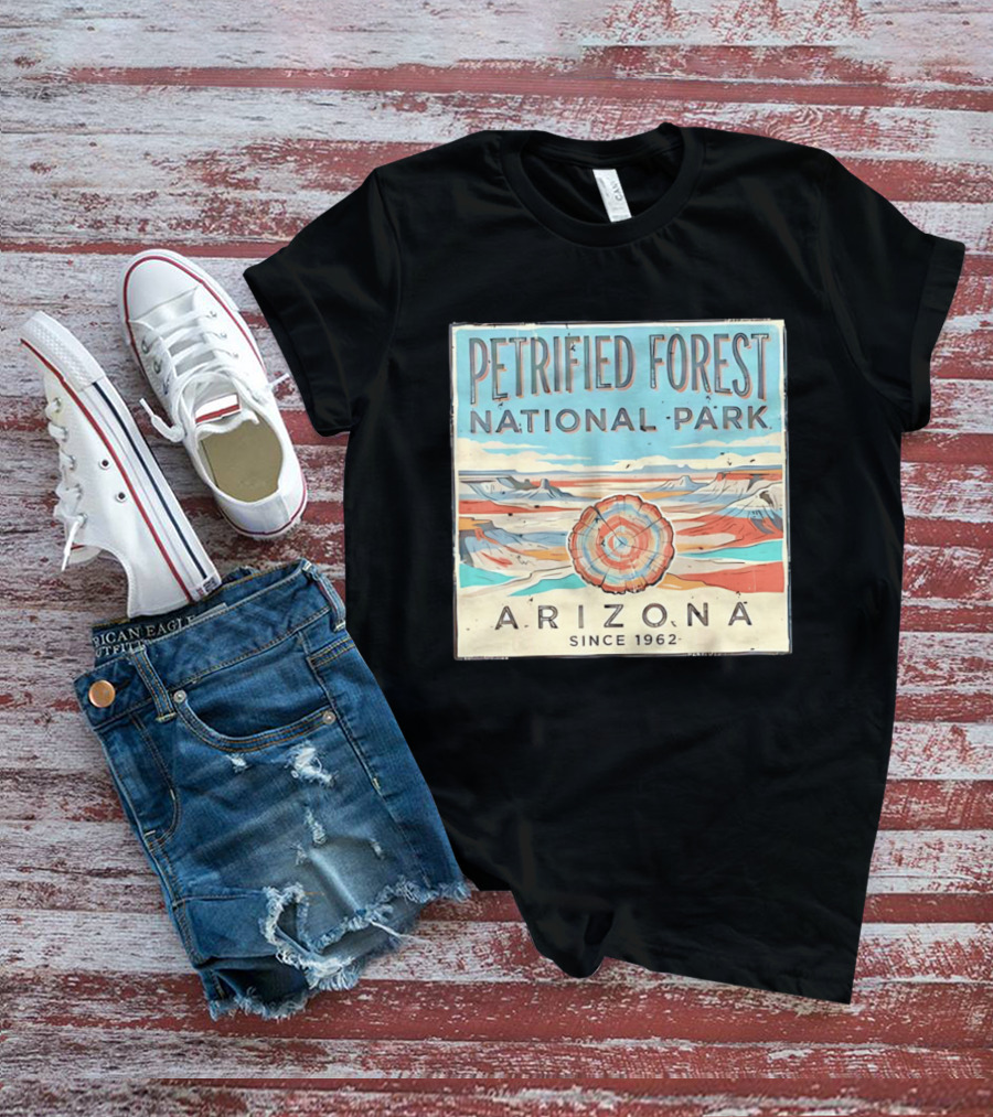 Petrified Forest National Park Arizona Nature Since 1962 T-Shirt
