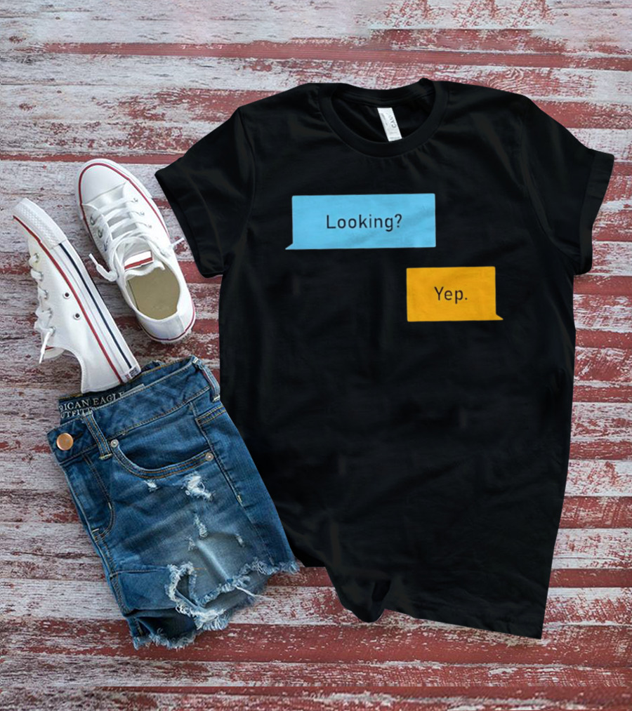 Looking? Yep. Conversation Bubbles T-Shirt