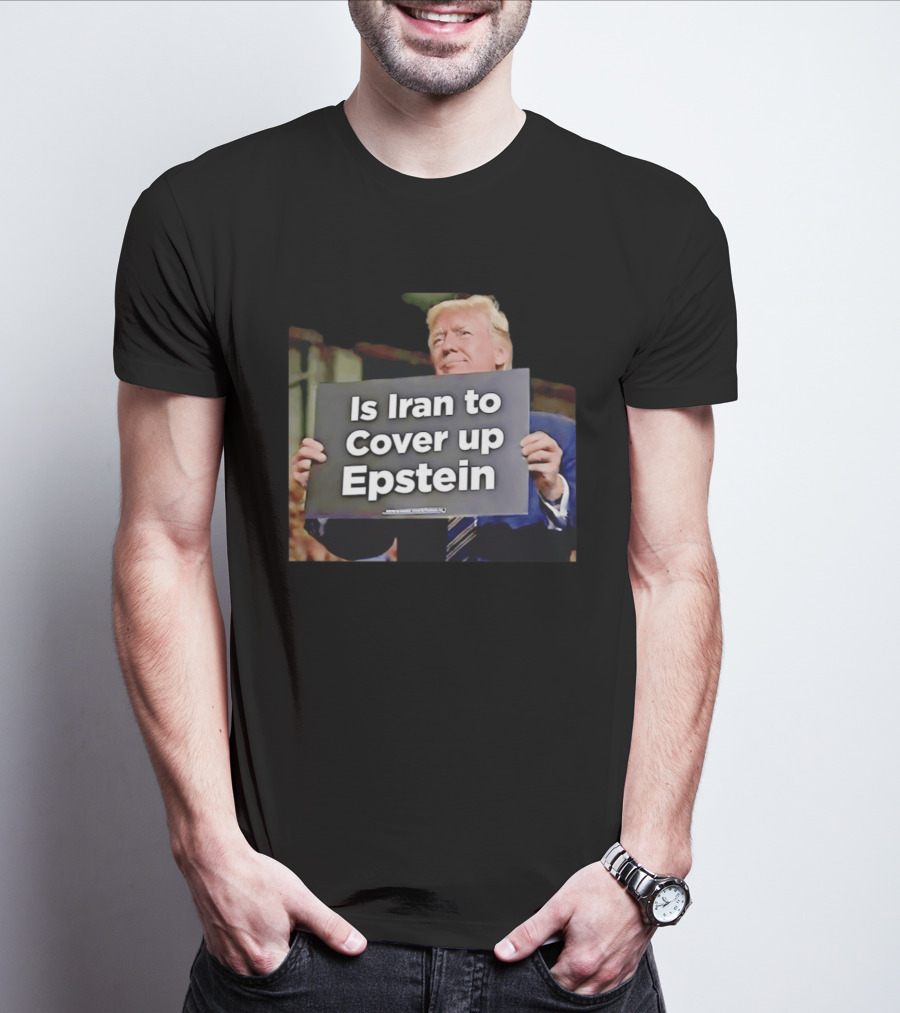 Is Iran To Cover Up Epstein T-Shirt