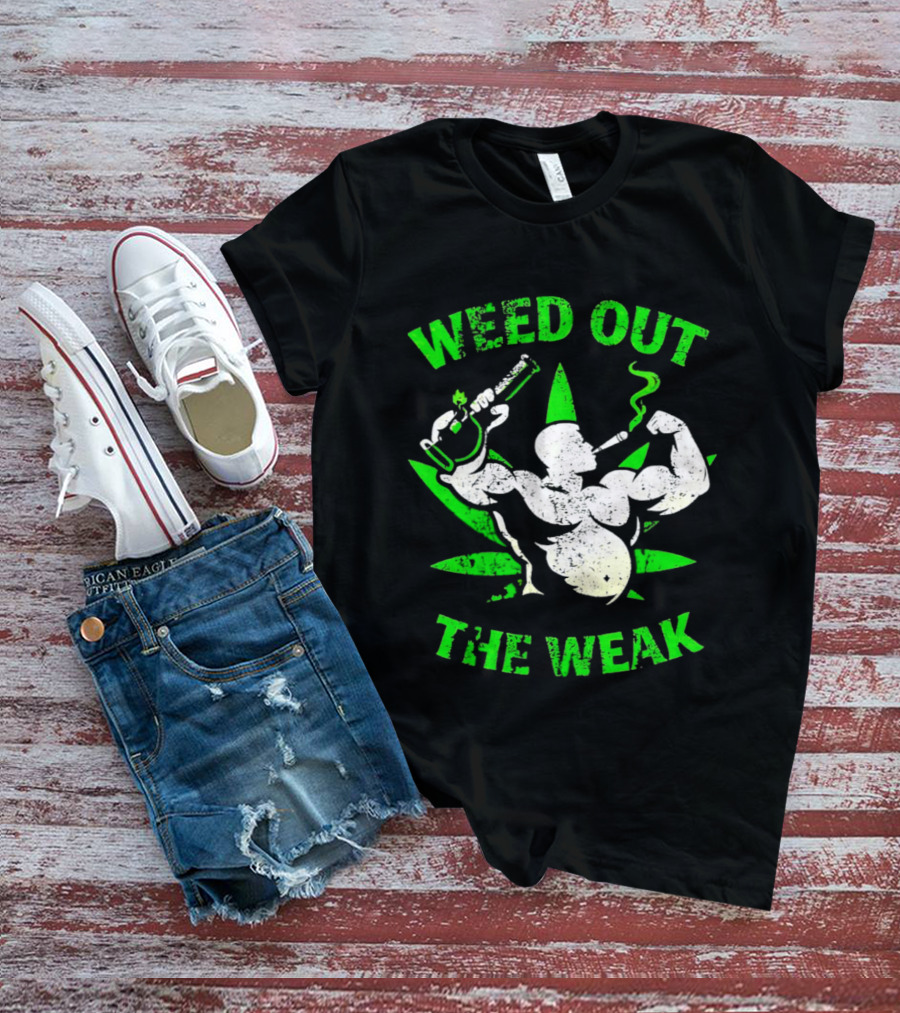 Weed Out The Weak Smoking Muscle Cannabis Leaf T-Shirt