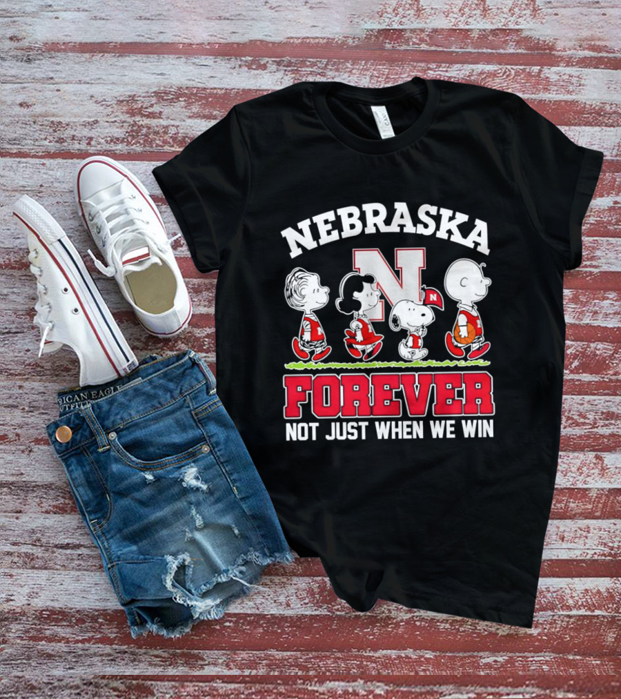 Nebraska Cornhuskers Peanuts Snoopy Forever Not Just When We Win T-Shirt