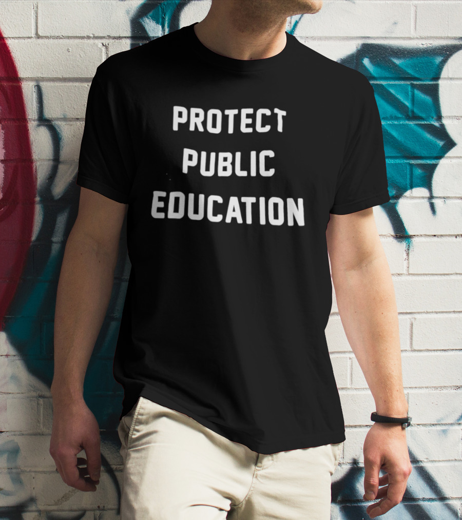 Protect Public Education Classic Message T-Shirt