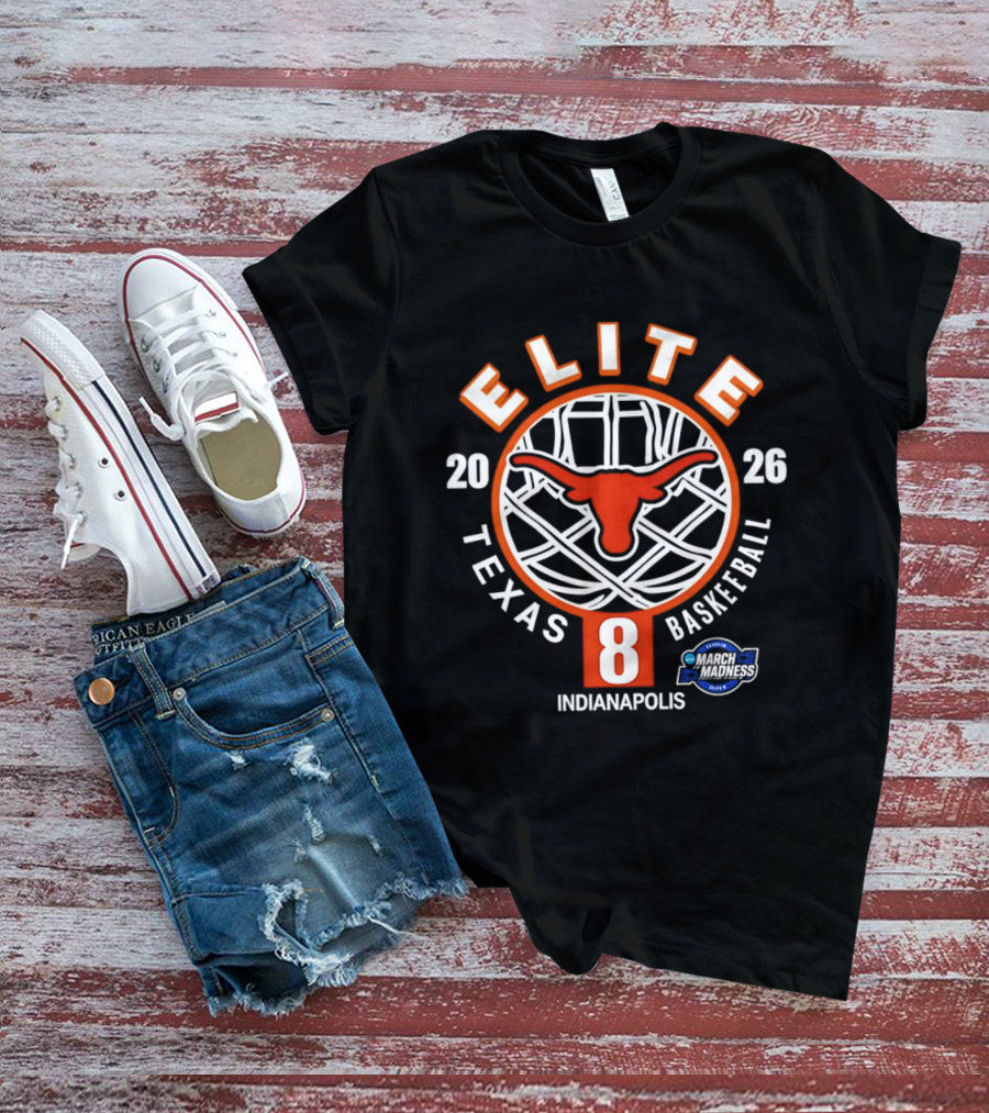 Texas Longhorns 2026 Elite 8 NCAA Basketball Indianapolis T-Shirt