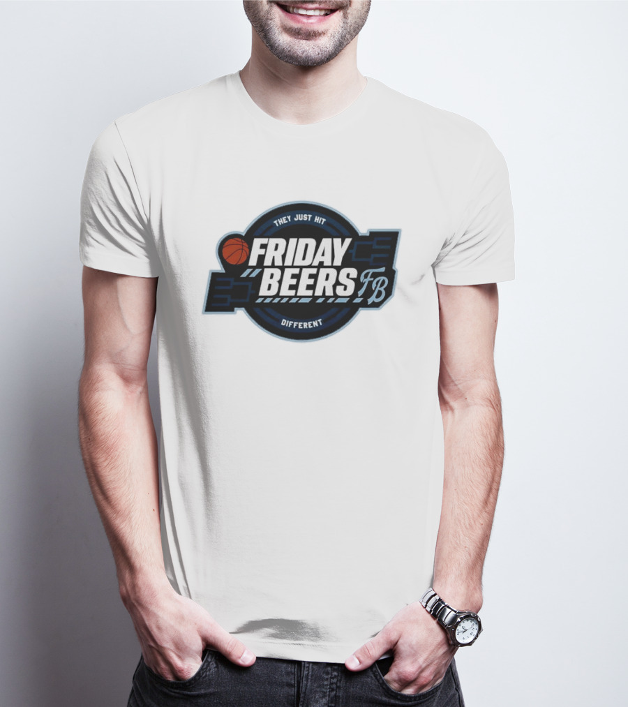Friday Beers They Just Hit Different FB Tourney Basketball Bracket T-Shirt