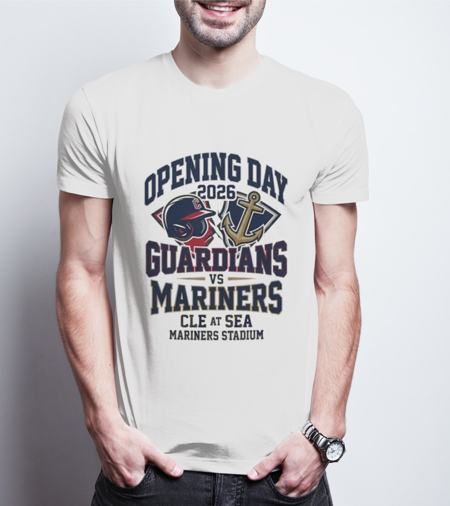 Opening Day 2026 Guardians Vs Mariners CLE At SEA Mariners Stadium T-Shirt
