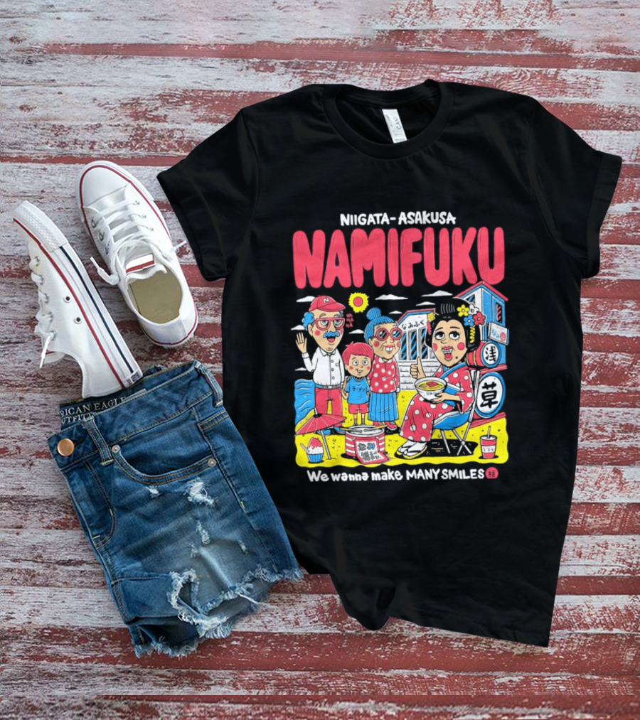 Niigata Asakusa Namifuku We Pursue Making Many Smiles T-Shirt