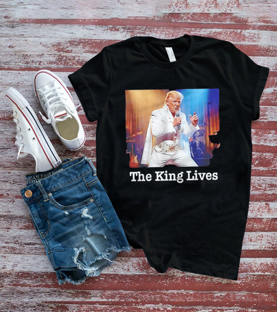 The King Lives Trump Trump Elvis Presley Performance T-Shirt
