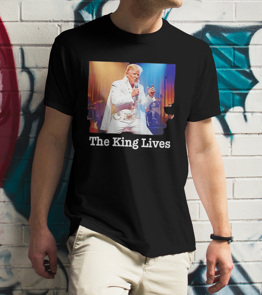 The King Lives Trump Trump Elvis Presley Performance T-Shirt