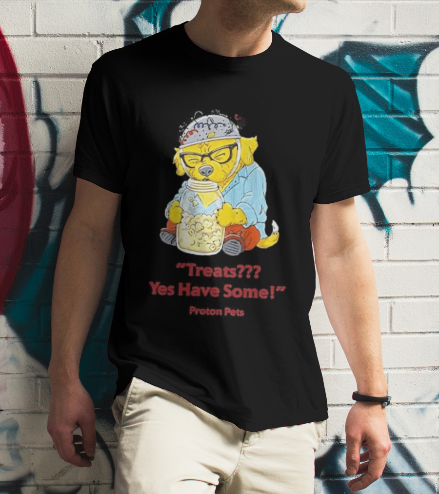 Golden Pup Yes Have Some Proton Pets Snacks T-Shirt