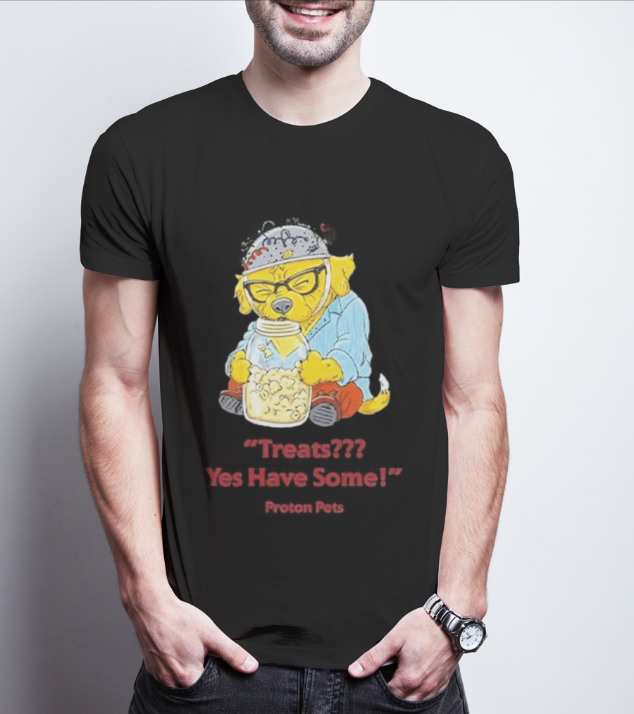 Golden Pup Yes Have Some Proton Pets Snacks T-Shirt