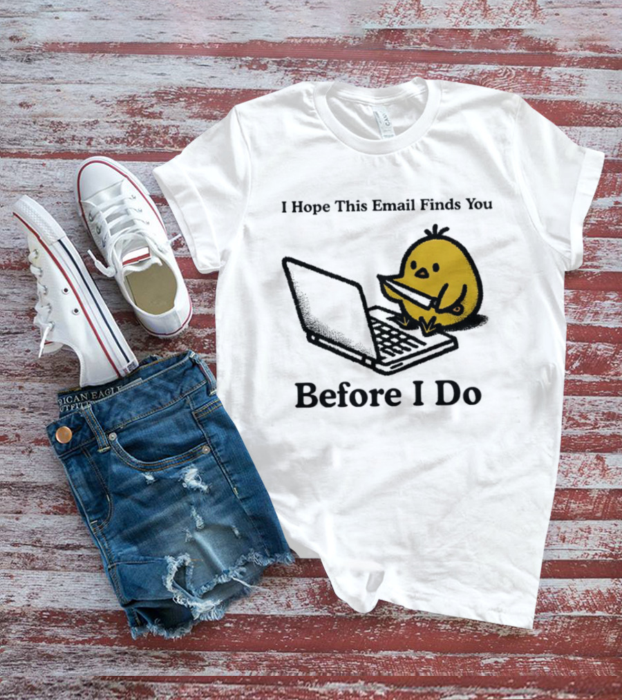 I Hope This Email Finds You Before I Do Chicken Knife Laptop T-Shirt
