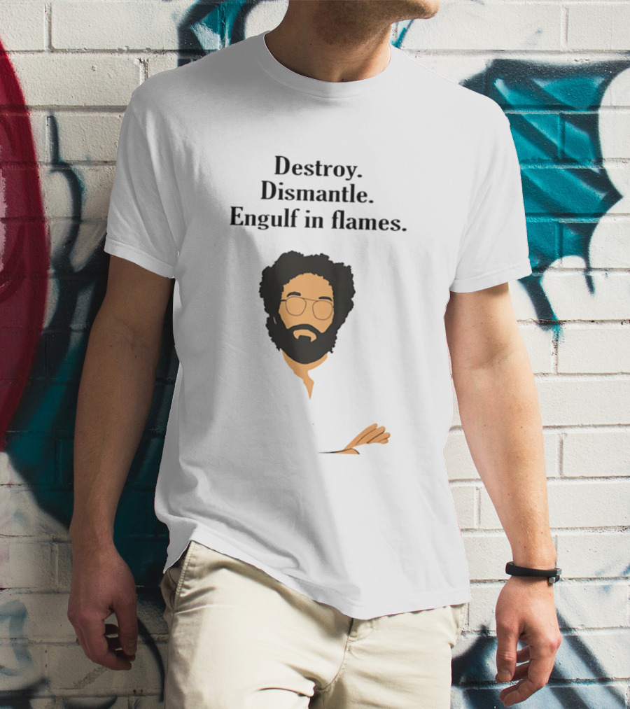 Destroy Dismantle Engulf In Flames Illustrated T-Shirt