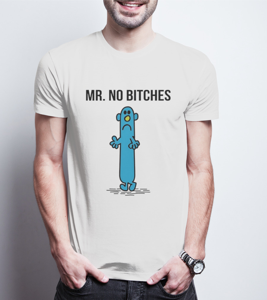 Mr No Bitches Roger Hargreaves Mr Men T-Shirt