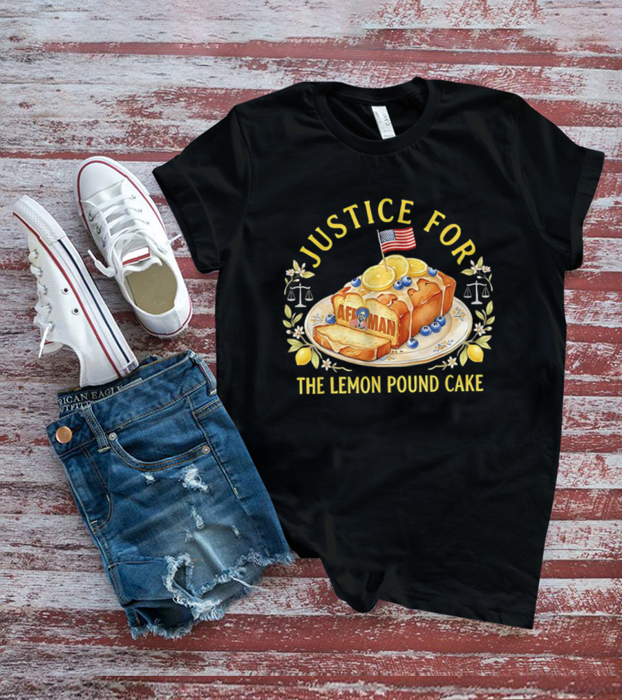 Justice For The Lemon Pound Cake Afroman T-Shirt