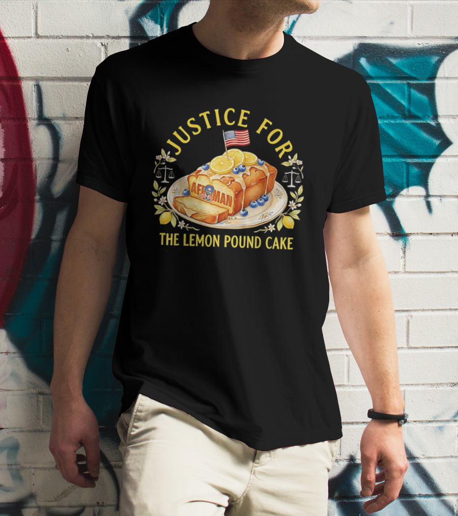 Justice For The Lemon Pound Cake Afroman T-Shirt