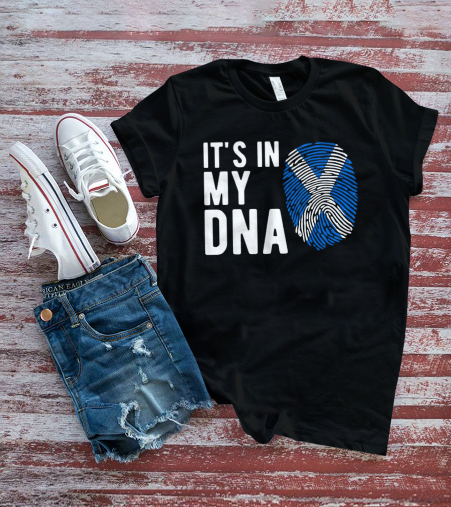 IT'S IN MY DNA Scotland Flag Fingerprint T-Shirt
