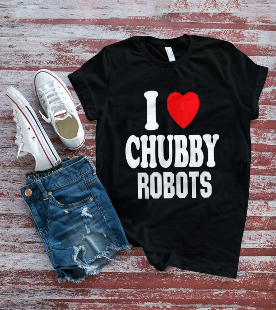 I Love Heart Chubby Robots T-Shirt