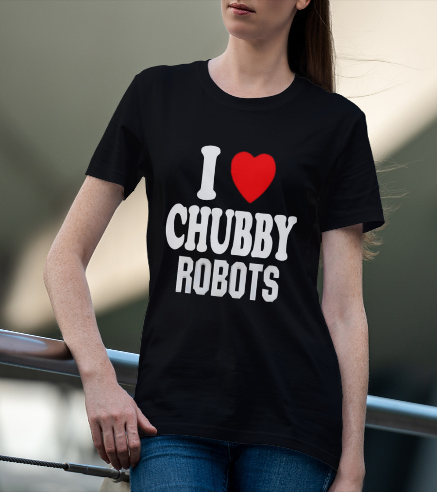 I Love Heart Chubby Robots T-Shirt