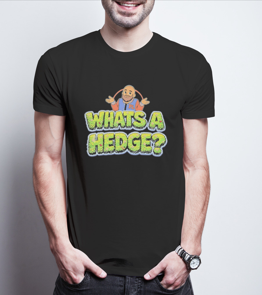 What's A Hedge Cartoon Pl Letterman Jacket T-Shirt