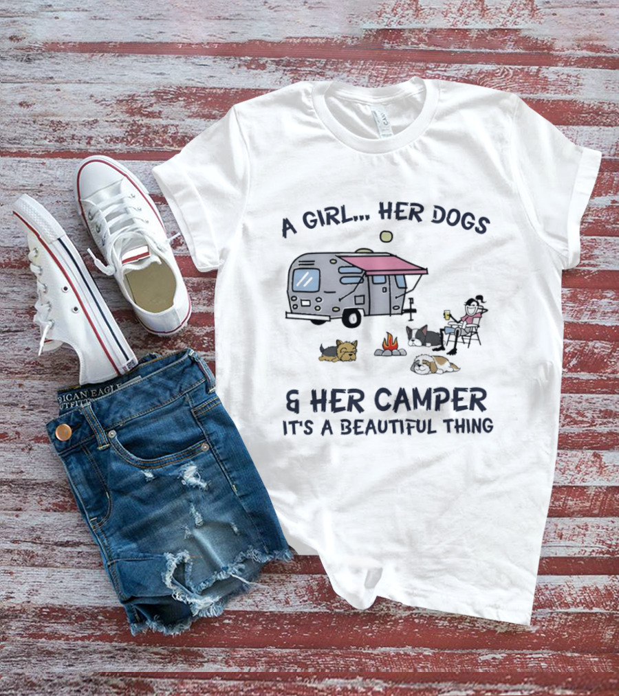 A Girl Her Dogs And Her Camper It's A Beautiful Thing Camping Adventure T-Shirt