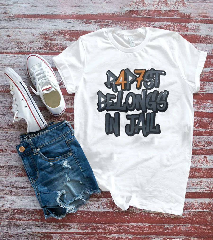 RAP7ST Belongs In Jail T-Shirt
