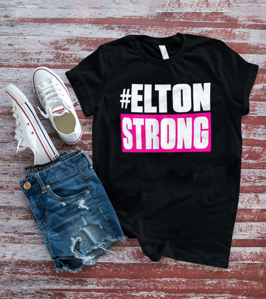 #Elton Strong Support Movement T-Shirt