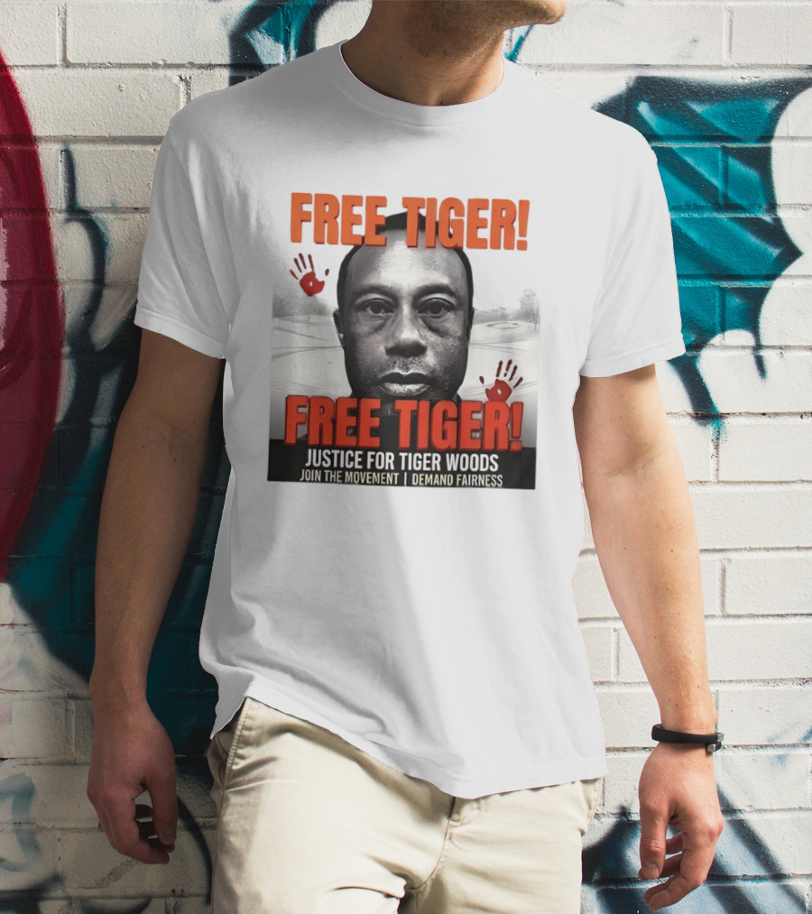 Free Tiger Justice For Tiger Woods Join The Movement Demand Fairness T-Shirt