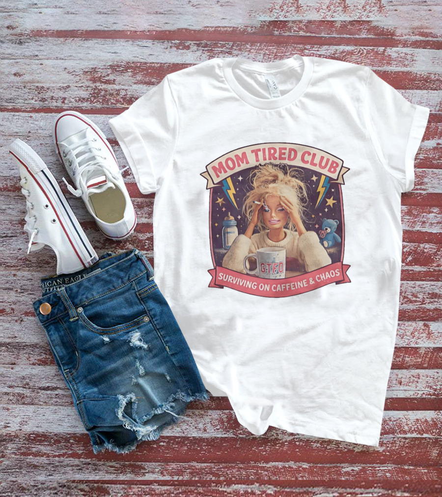 Mom Tired Club Surviving On Caffeine And Chaos Baby Doll T-Shirt