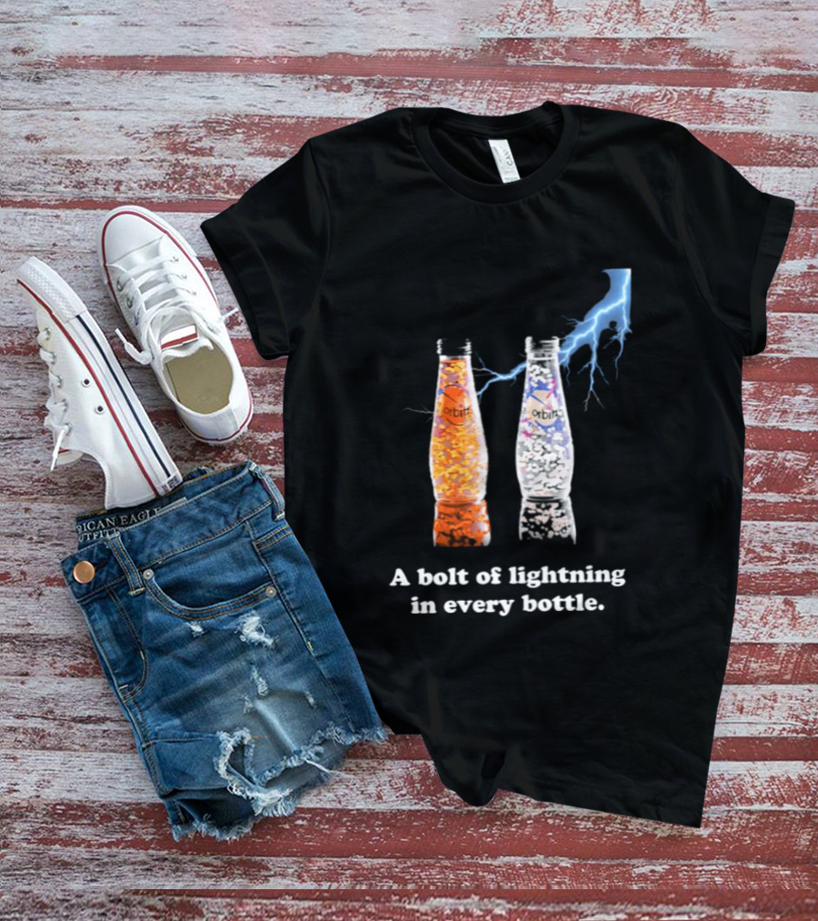 Orbitz A Bolt Of Lightning In Every Bottle Drink Bottles With Lightning Blue And Orange T-Shirt