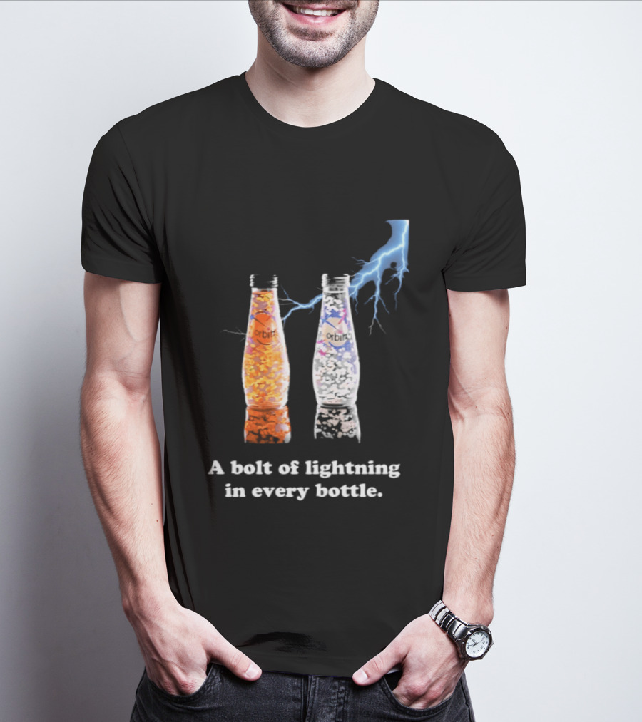 Orbitz A Bolt Of Lightning In Every Bottle Drink Bottles With Lightning Blue And Orange T-Shirt