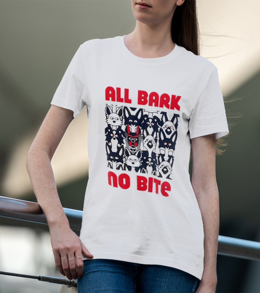 All Bark No Bite Bold Red Text Dark Canine Faces T-Shirt