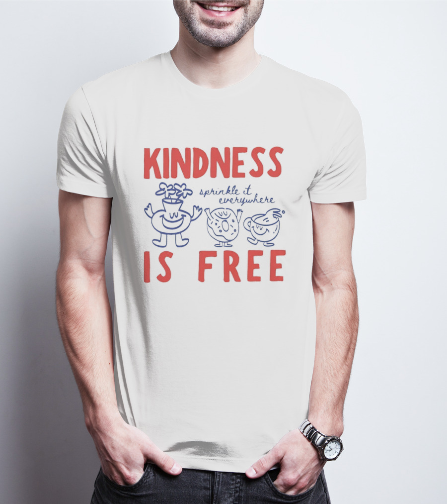 Kindness Is Free Sprinkle It Everywhere Donut Flower Vase Teacup T-Shirt