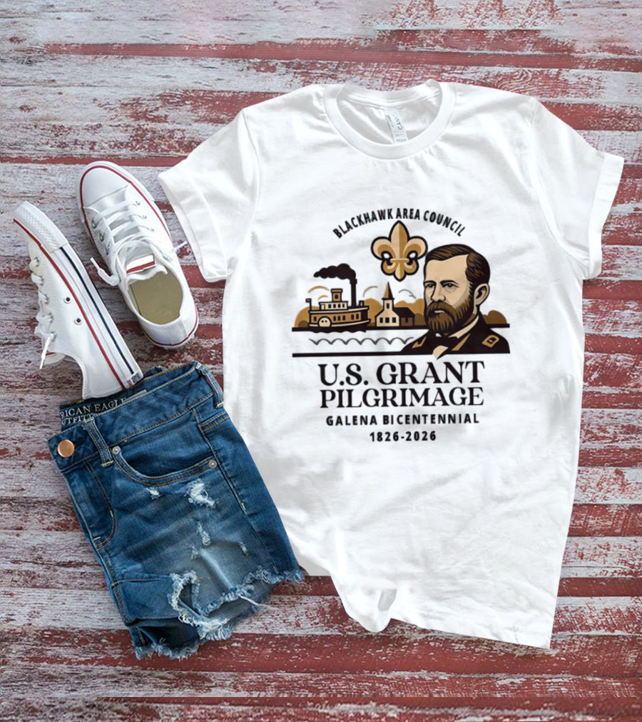 Blackhawk Area Council US Grant Pilgrimage Galena Bicentennial 1826 2026 T-Shirt