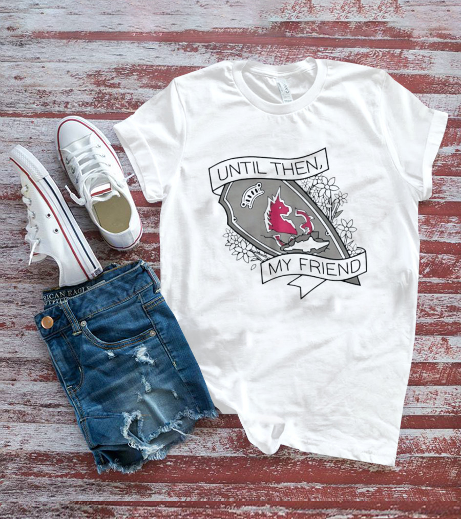 Until Then My Friend Broken Shield Unicorn Blossoms T-Shirt
