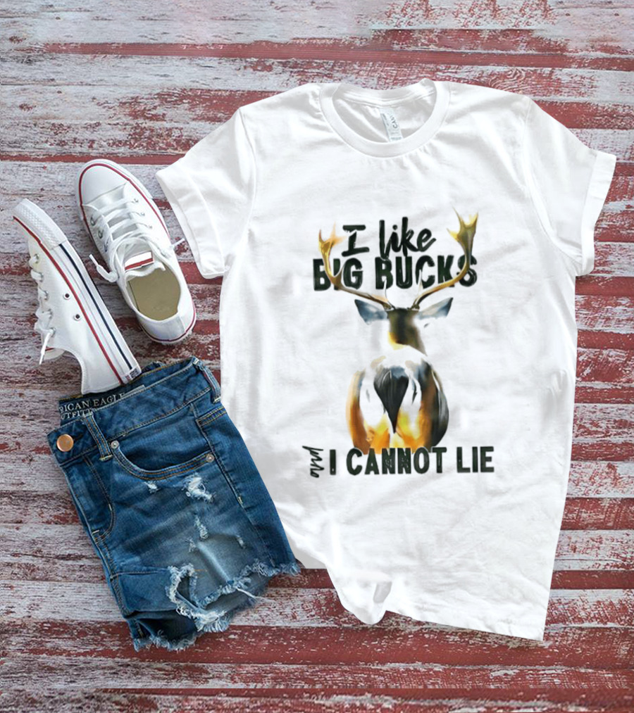 I Like Big Bucks I Cannot Lie Deer Antlers T-Shirt