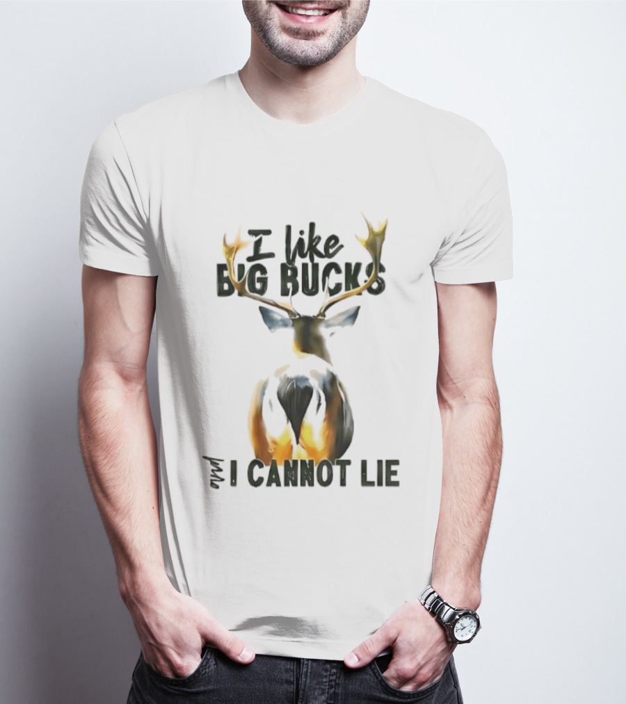 I Like Big Bucks I Cannot Lie Deer Antlers T-Shirt