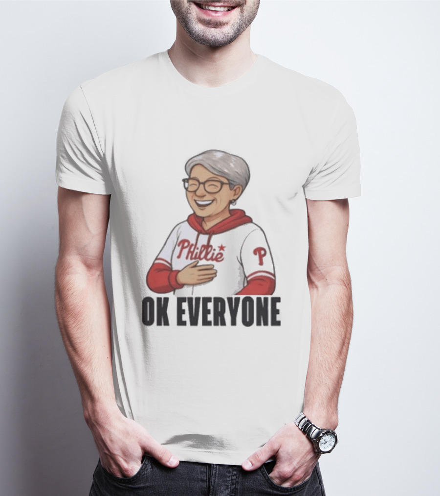 Phillies Karen Ok Everyone P Baseball Fun T-Shirt