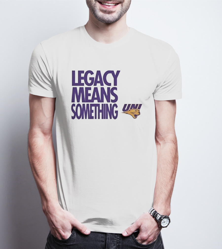 UNI Panthers Basketball Legacy Means Something T-Shirt