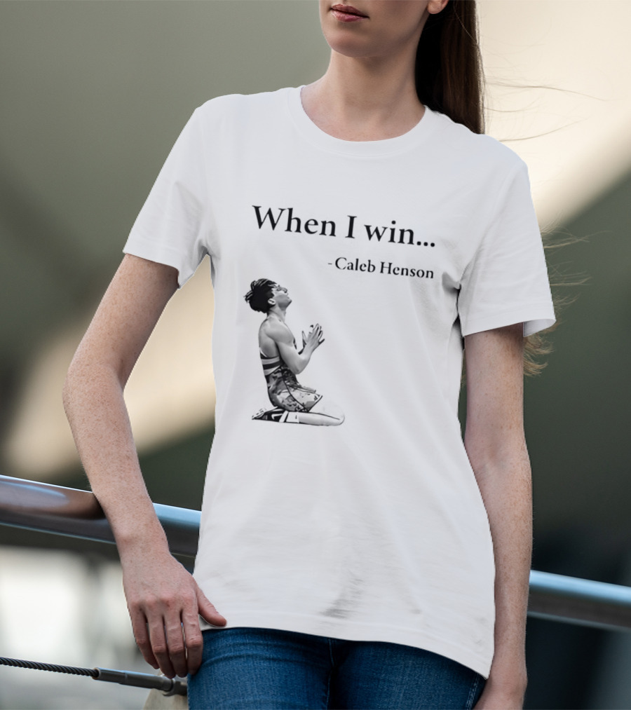 When I Win Caleb Henson Virginia Tech Hokies T-Shirt