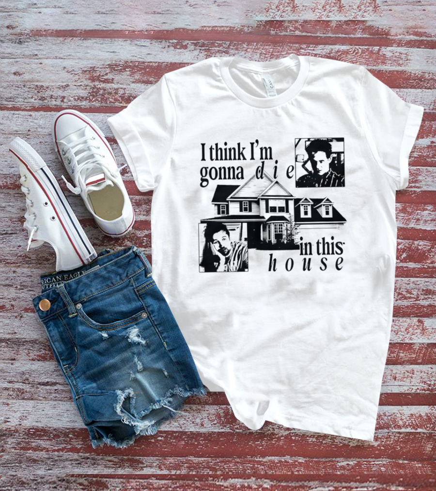 I Think I'm Gonna Die In This House Black And White House Image With Two Contemplative Portraits T-Shirt