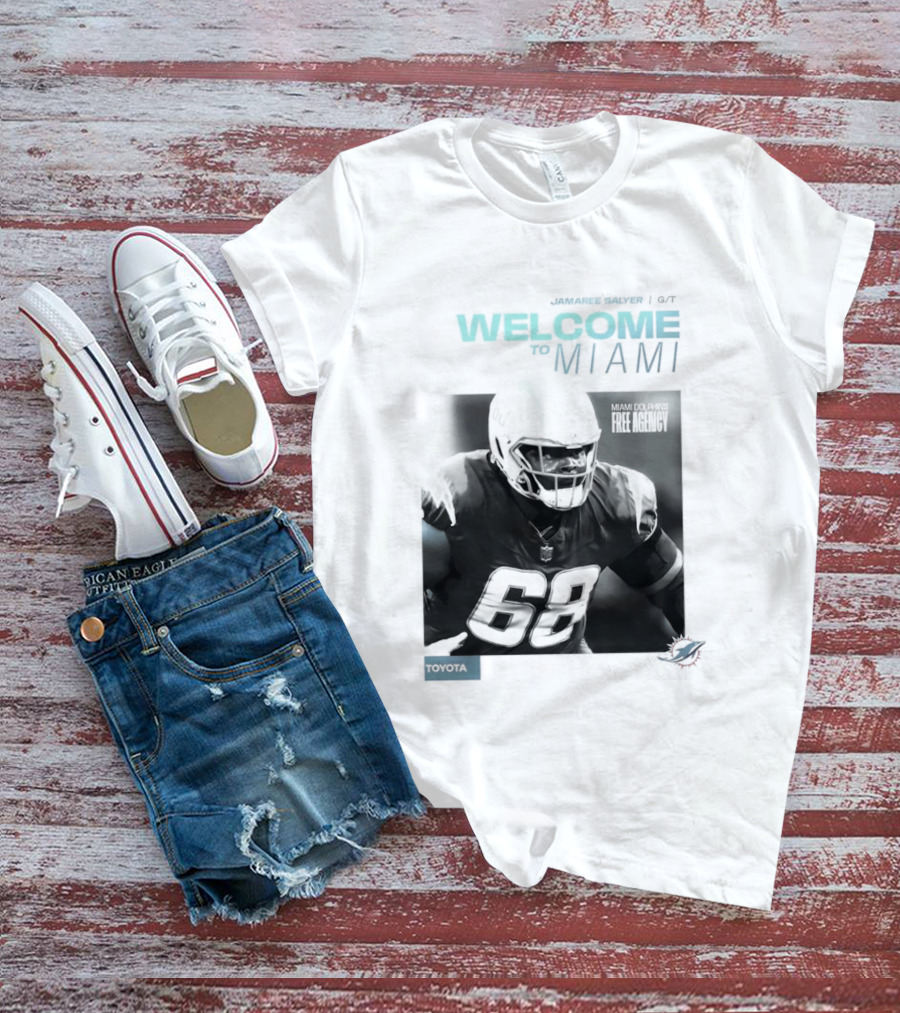 Jamaree Salyer Welcome To Miami Dolphins NFL Number 68 Fan T-Shirt