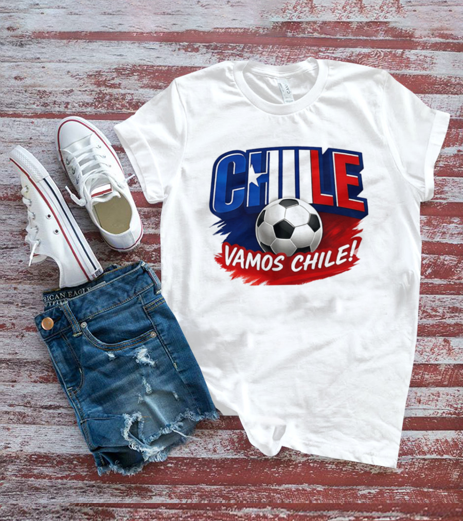 Chile Vamos Chile Soccer Enthusiast Spirit T-Shirt